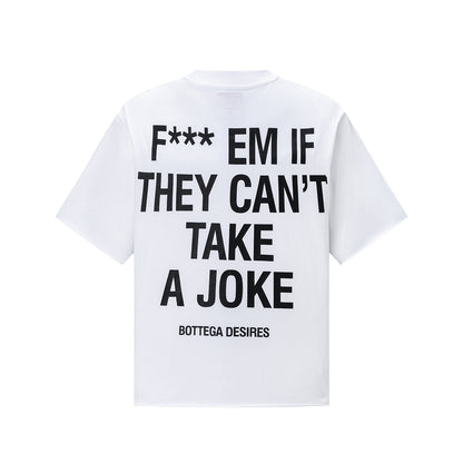 Oversized Graphic Print Short Sleeve T-Shirt Bold Slogan Street Casual Unisex Tee | Take A Joke