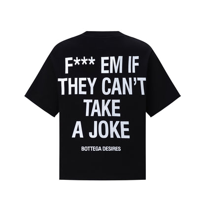 Oversized Graphic Print Short Sleeve T-Shirt Bold Slogan Street Casual Unisex Tee | Take A Joke