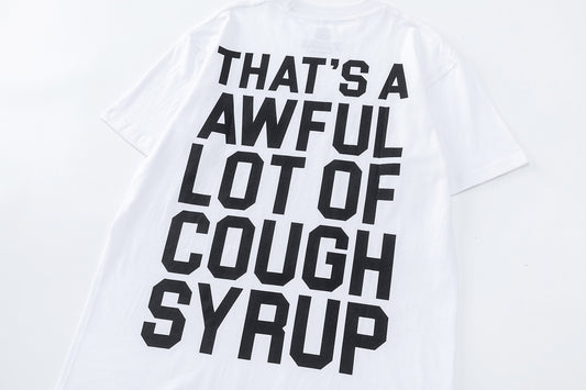White unisex graphic T-shirt with black 'That's a Awful Lot of Cough Syrup' text print - view 3