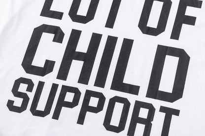 That's A Awful Lot Of Child Support Tee - White