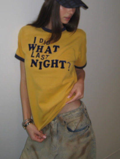 ERL I Did What Last Night Ringer T-Shirt