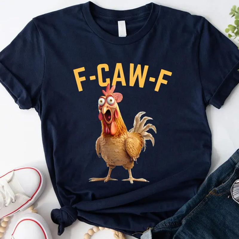 Cotton Unisex Funny F-Caw-F Chicken Shirt